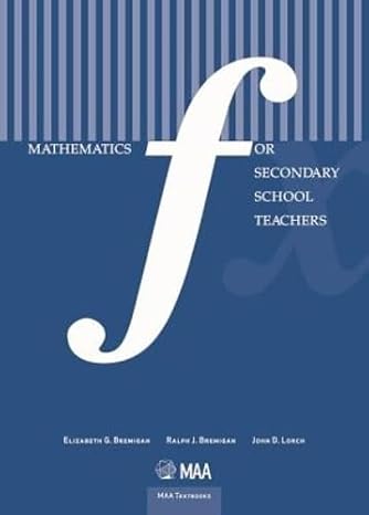 Mathematics for Secondary School Teachers (Maa Textbooks)