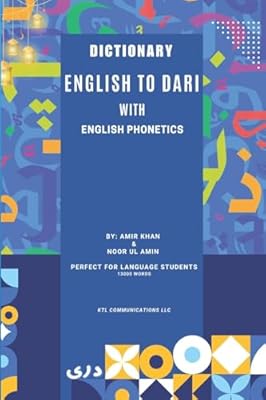 English to Dari Dictionary: English to Dari Dictionary with English Phonetics Bilingual Edition