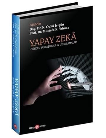 Yapay Zeka; Güncel Yaklaşımlar ve Uygulamalar (Kapak değişebilir)