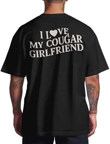 I Love My Girlfriend Shirts for Men - Cougar Girlfriend Valentine T-Shirts - I Love My Girlfriend Shirt