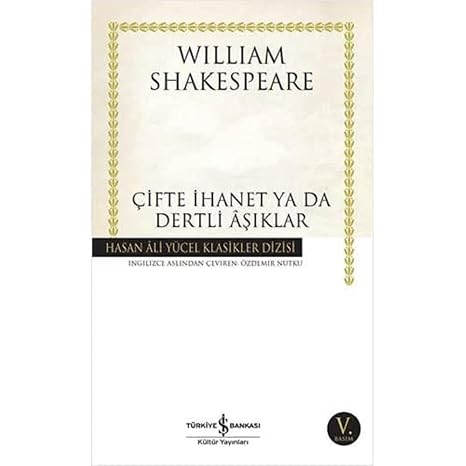 Double Betrayal or Troubled Lovers: Hasan Ali Yücel Classics Series