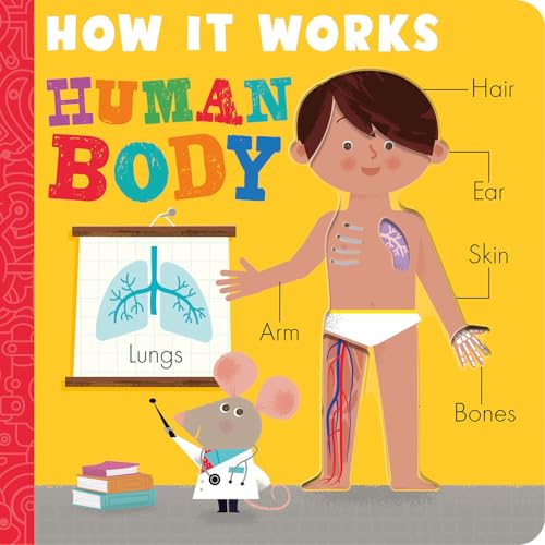 How it Works: Human Body Board book November 30, 2021