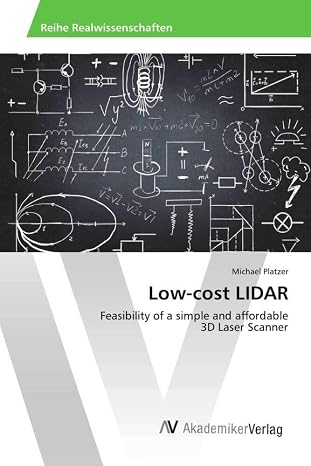 Low-cost LIDAR: Feasibility of a simple and affordable 3D Laser Scanner