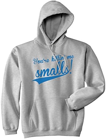 Youre Killing Me Smalls Sweatshirt Funny Baseball Shirts Cool Novelty Humor Hoodie