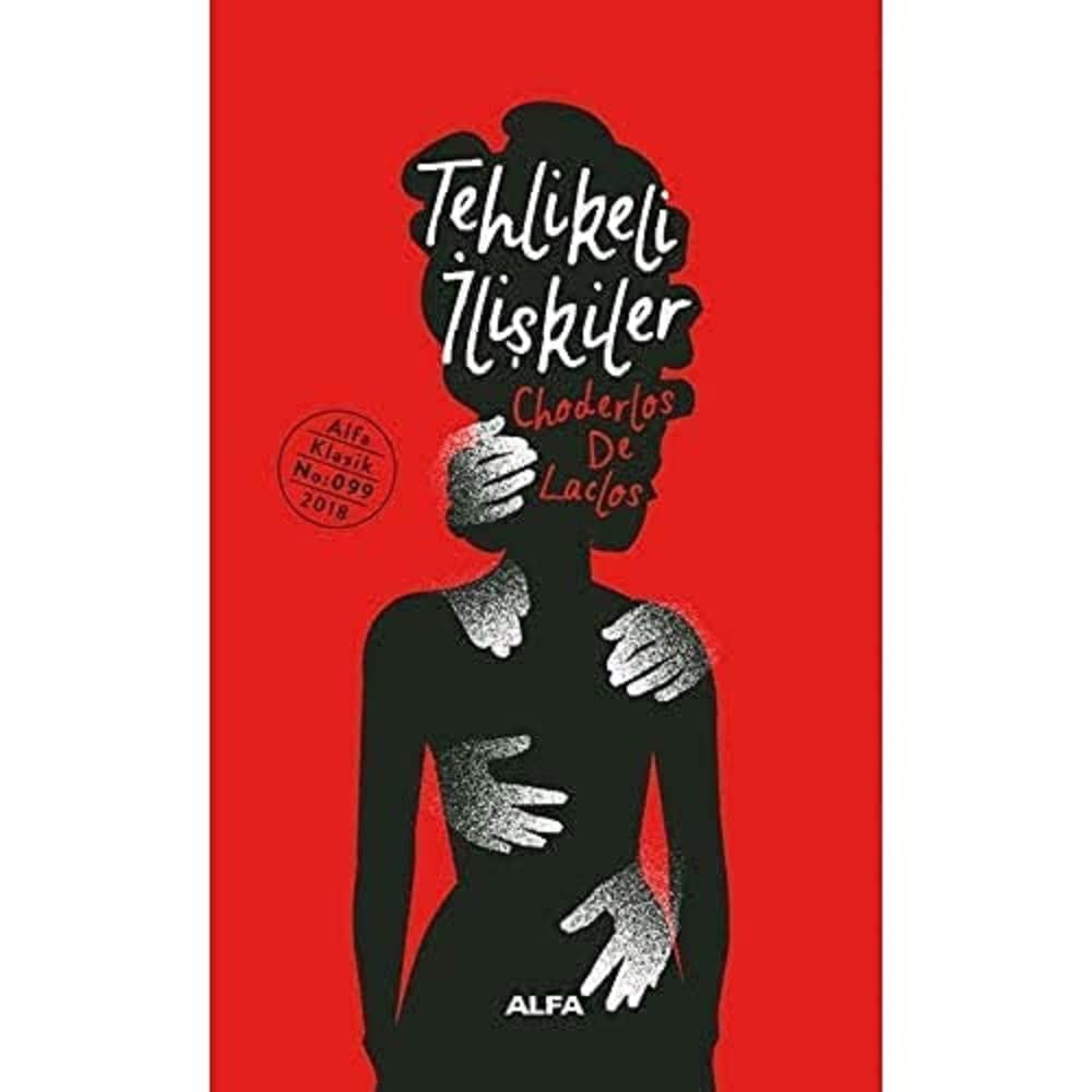 Tehlikeli İlişkiler Ciltli Ciltli Kapak – 7 Kasım 2018