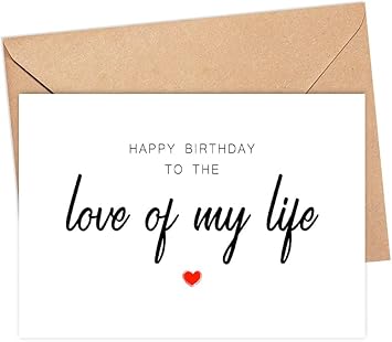 DiandDesignGift Love Of My Life Birthday Card - Special Birthday Card For Partner - Happy Birthday Card - Funny Lover Card - Gift For Wife Husband Girlfriend Boyfriend
