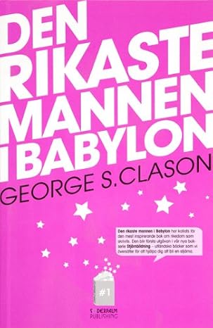 Den rikaste mannen i Babylon (Stjarnbildning) (Swedish Edition)