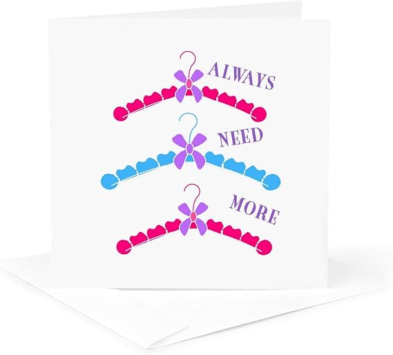 3dRose 3 Cute Hangers For A Girl Needs Alot Of These 1 Greeting Card with envelope