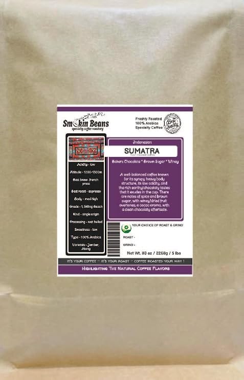5LB SUMATRA MANDELING, DARK ROAST, ROASTED TODAY, Notes of: Spice, Earthy Cedar-Wood, Green Peppers, with a Fruity Fragrance by Smokin Beans Coffee Co.