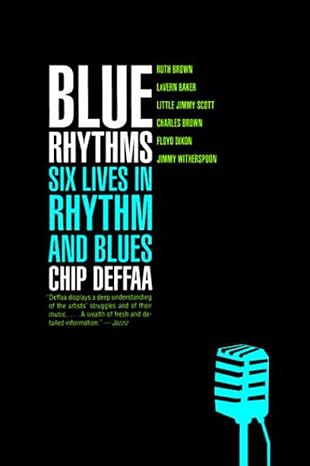 Blue Rhythms: Six Lives in Rhythm and Blues