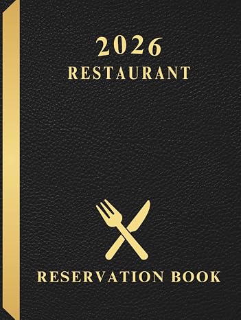 Reservation Book for Restaurant 2026: Full Year of Reservation January - December 2026 (365 Days), 1 Day = 1 Page, Monday to Sunday Booking Diary, ... Customer Tracking, Contact Pages, Hardcover.
