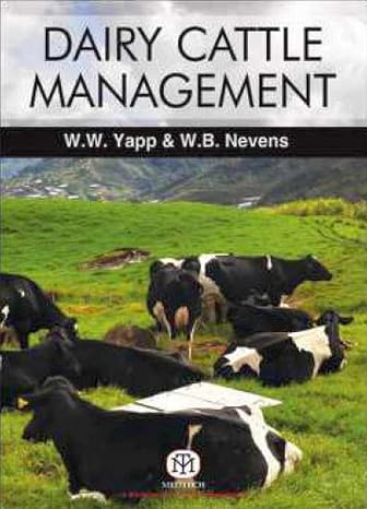 Dairy Cattle Management : Selection, Feeding And Management