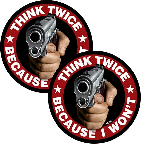 Think Twice Because I Won't Stickers 2 Pack