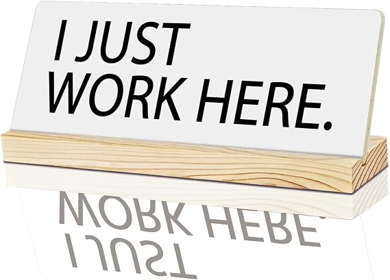 Mtrgdn I Just Work Thers Desk Sign Decor,Funny Office Cubicle Wooden Plaque Sign fro Desk Shelf Decorations,8x3 inch