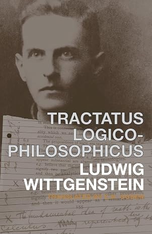 Tractatus Logico-Philosophicus: German and English (International Library of Psychology, Philosophy, Scientific Method)