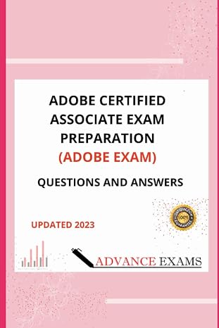 Adobe Certified Associate Exam Preparation(latest Photoshop Cc For Visual Communication) Questions And Answers