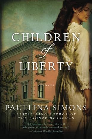 Children of Liberty: The Bronze Horseman Prequel An Epic Historical Romance of Immigration and Forbidden Love in Boston
