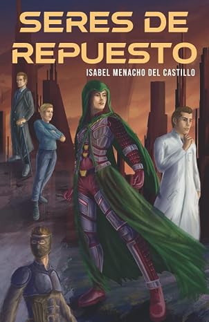 Seres de Repuesto (Spanish Edition)
