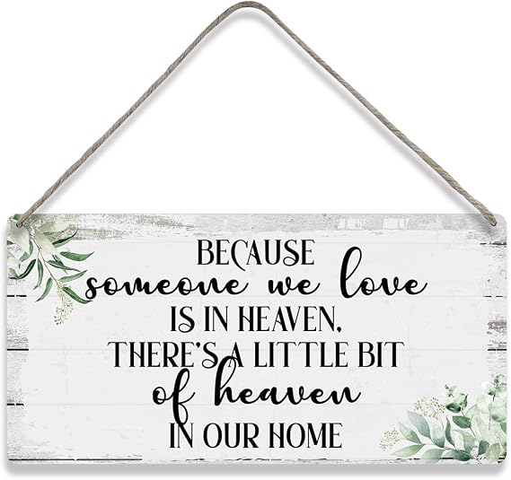 Because Someone We Love is in Heaven There's a Little Bit of Heaven in Our Home Quote Sayings Home Wall Decor Wooden Signs Rustic Farmhouse Hanging Wall Plaque Sign Gift