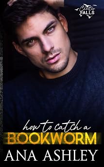 How to Catch a Bookworm: A Chester Falls Short Story