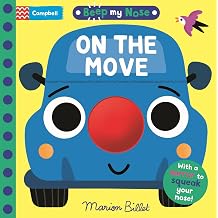 Beep My Nose On the Move: With a mirror to squeak your nose! (Squeaky Noses) Board book April 21, 2026