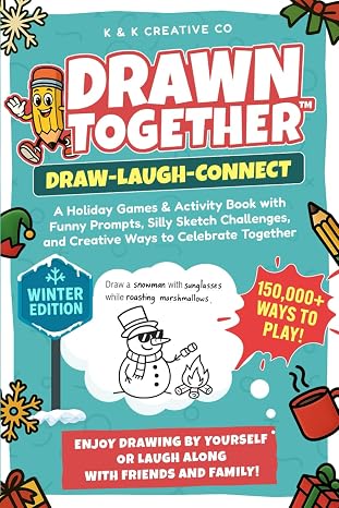 Drawn TogetherTM The Holiday Drawing Gamebook: A Funny Holiday Activity and Family Drawing Challenge Book for Kids, Teens, and Adults (Drawn TogetherTM: The Creative Gamebook Collection)