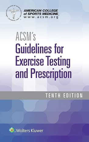 ACSM's Guidelines for Exercise Testing and Prescription (American College of Sports Medicine)
