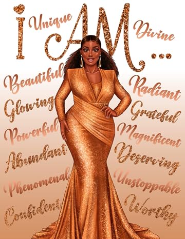 I Am: Black Women Fashion Coloring Book: Empowering and Inspirational Black Girl Coloring Book for Adults | Luxurious Travel, Shopping and Glamour