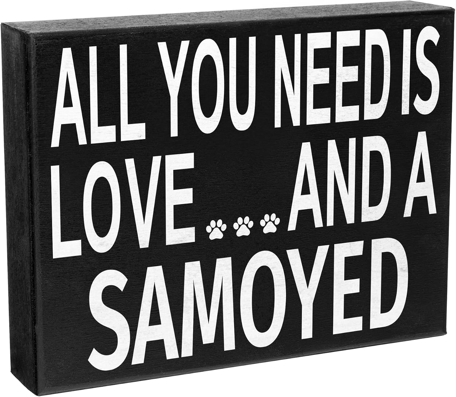 JennyGems Samoyed Gifts, All You Need Is Love and a Samoyed Wooden Sign, Shelf Decor and Wall Hanging, American Made