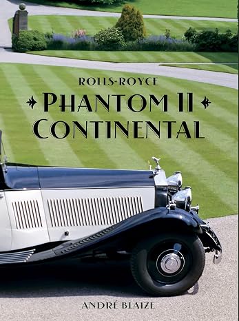 Rolls-Royce Phantom II Continental (Volume 2)