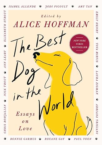The Best Dog in the World: Essays on Love