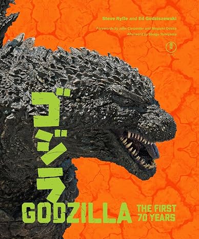 Godzilla: The First 70 Years: The Official Illustrated History of the Japanese Productions