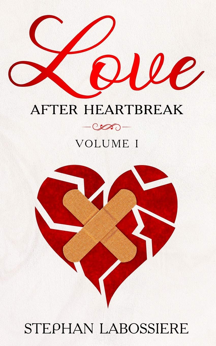 Finding Love After Heartbreak: Volume I Paperback – April 8, 2019
