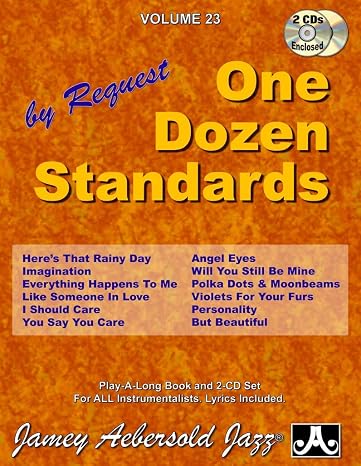 Jamey Aebersold Jazz -- One Dozen Standards by Request, Vol 23: Book & Online Audio (Jazz Play-A-Long for All Instrumentalists, Vol 23)