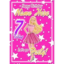 Barbie Birthday Card - Age 7 – PERSONALISED Option with NAME and/or Age - POSTED SAME DAY - FULL COLOUR INSIDE!