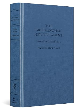 ESV Greek-English New Testament: Nestle-Aland 28th Edition and English Standard Version (Cloth over Board)