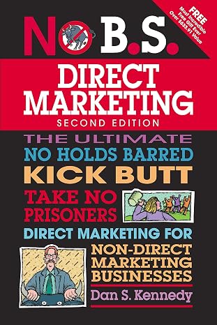 The No B.S. Direct Marketing