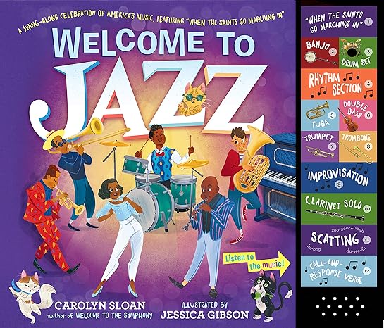 Welcome to Jazz: A Swing-Along Celebration of Americas Music, Featuring When the Saints Go Marching In (Welcome to Music! Sound Button Books)