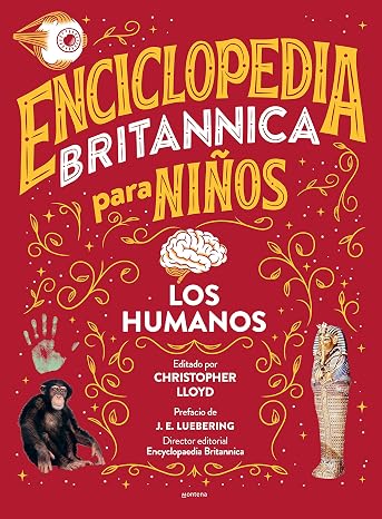Enciclopedia Britannica para ninos 3: Los humanos / Britannica All New Kids' Encyclopedia: Humans (Spanish Edition)