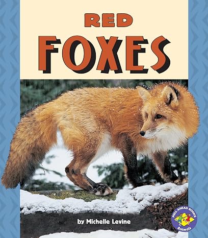 Red Foxes (Pull Ahead Books Animals)