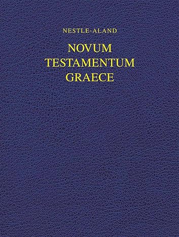 Novum Testamentum Graece (NA28), Wide Margin (Hardcover): Nestle-Aland 28th Edition (Wide Margin) (Ancient Greek Edition)